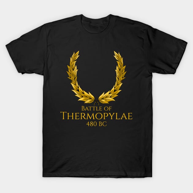 Ancient Greek History Battle Of Thermopylae T-Shirt by Styr Designs